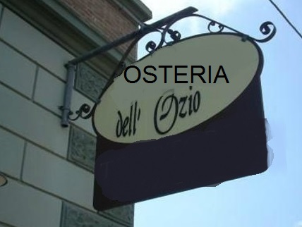 OSTERIA DELL’OZIO —- Cena domenica 16 Ottobre