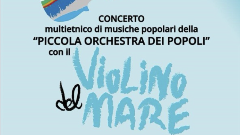 Mercoledì 15 Giugno 2022 h 20.30 – CONCERTO del Violino del Mare